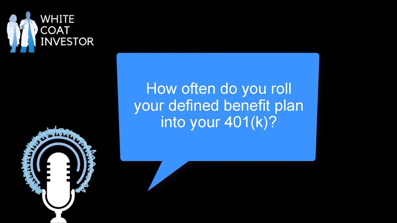 How often should I roll my defined benefit plan into my 401(k)? YQA 177-7