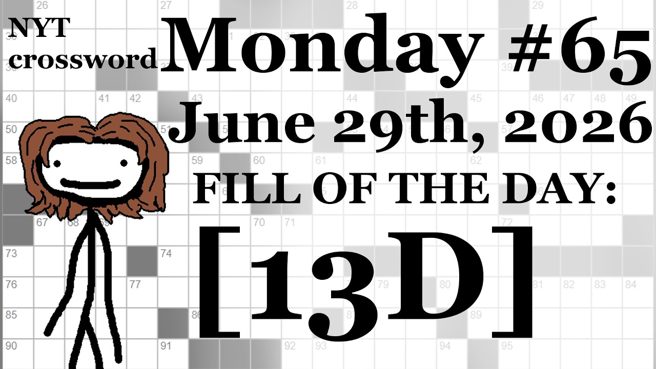 Monday, 6/29/26 (ACROSS ONLY CHALLENGE) -- NYT Crossword with Sam