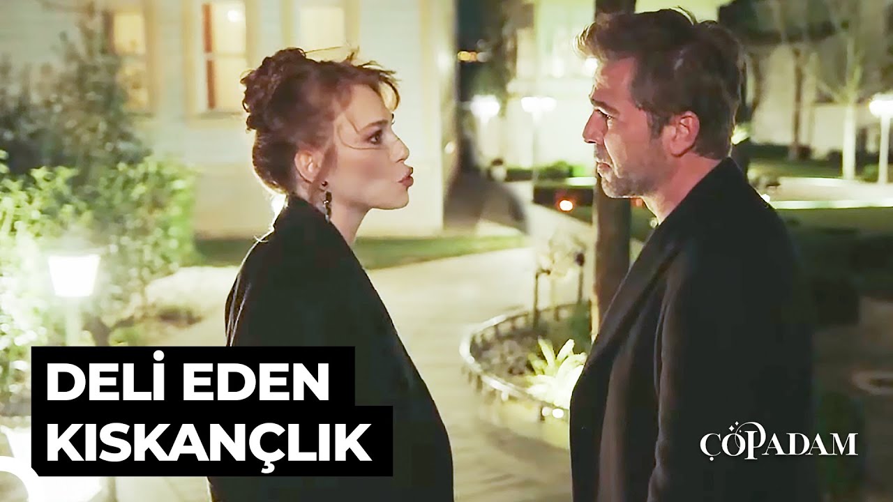 Kıskançlık Değil Hastalık Bu | Çöp Adam