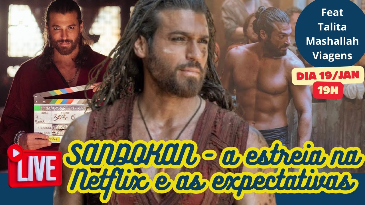 Sandokan - Estreia na Netflix , Expectativas (Feat Talita do Mashalla Viagens)