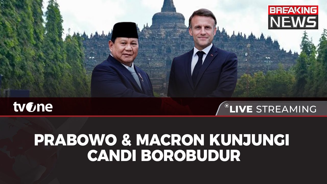[BREAKING NEWS] Presiden Prabowo dan Macron Kunjungi Candi Borobudur| tvOne