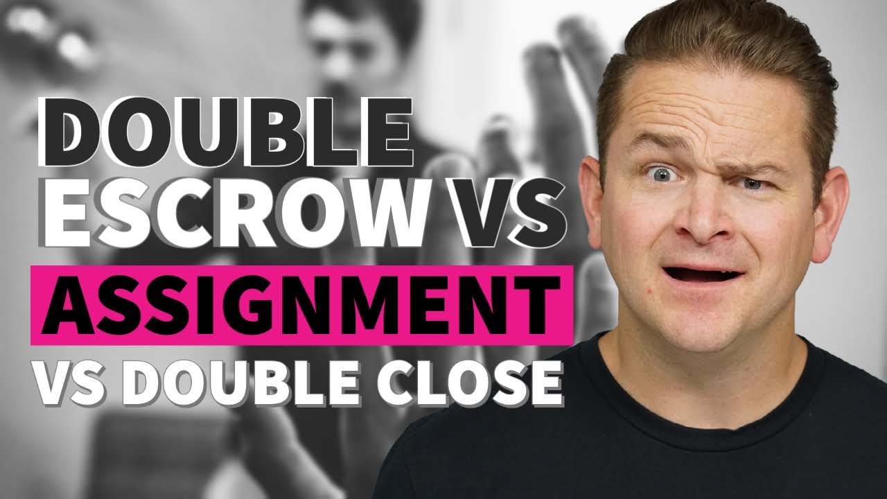 What is the difference between an Assignment and Double Escrow? | Wholesaling Real Estate