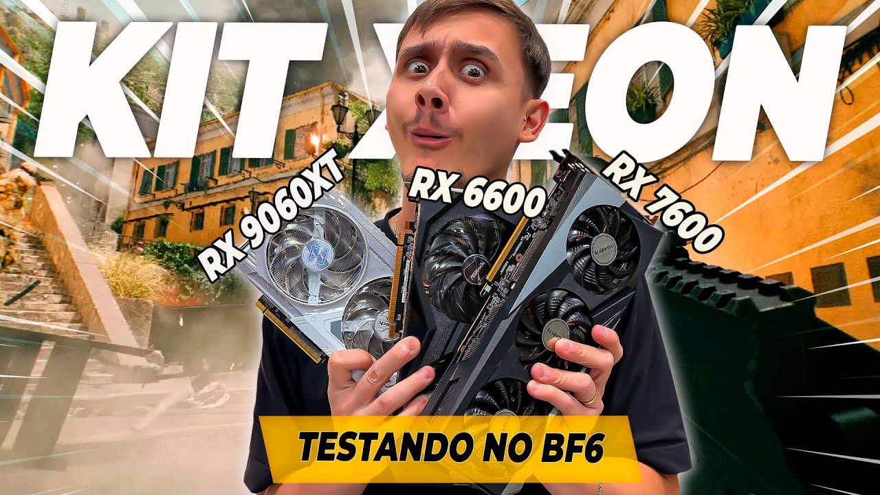 TESTANDO PC XEON NO BF6 COM 3 PLACAS DE VIDEO I RX 6600 + RX 7600 + RX 9060XT