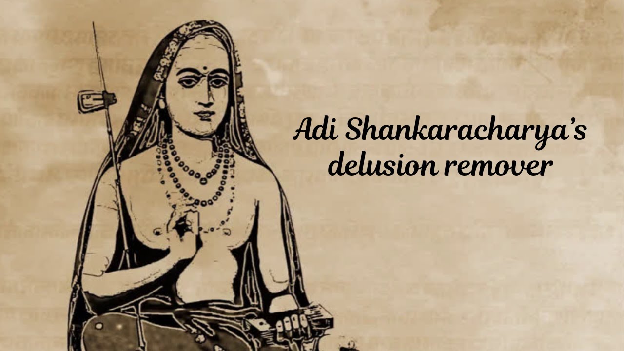 Adi Shankaracharya's  Delusion Remover