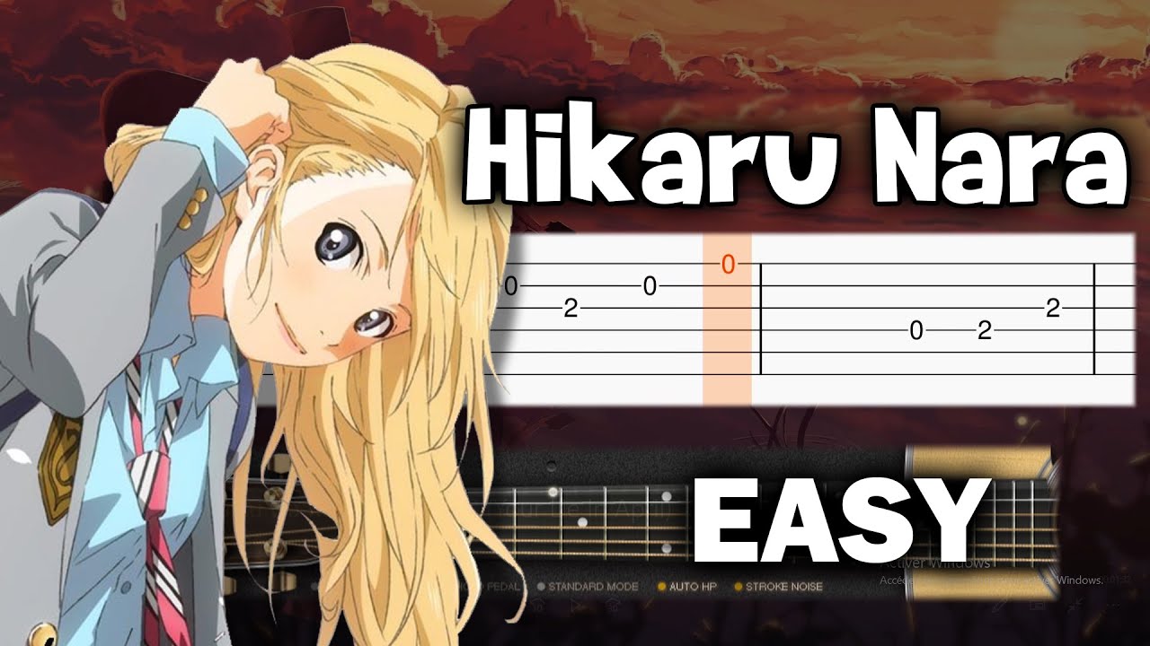 Hikaru Nara - Shigatsu wa Kimi no Uso OP (Your Lie In April) - Guitar tutorial (TAB)
