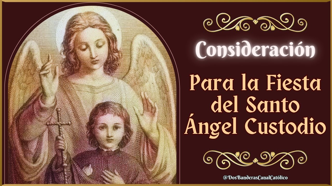 2 de octubre ♱ Los Santos Ángeles Custodios