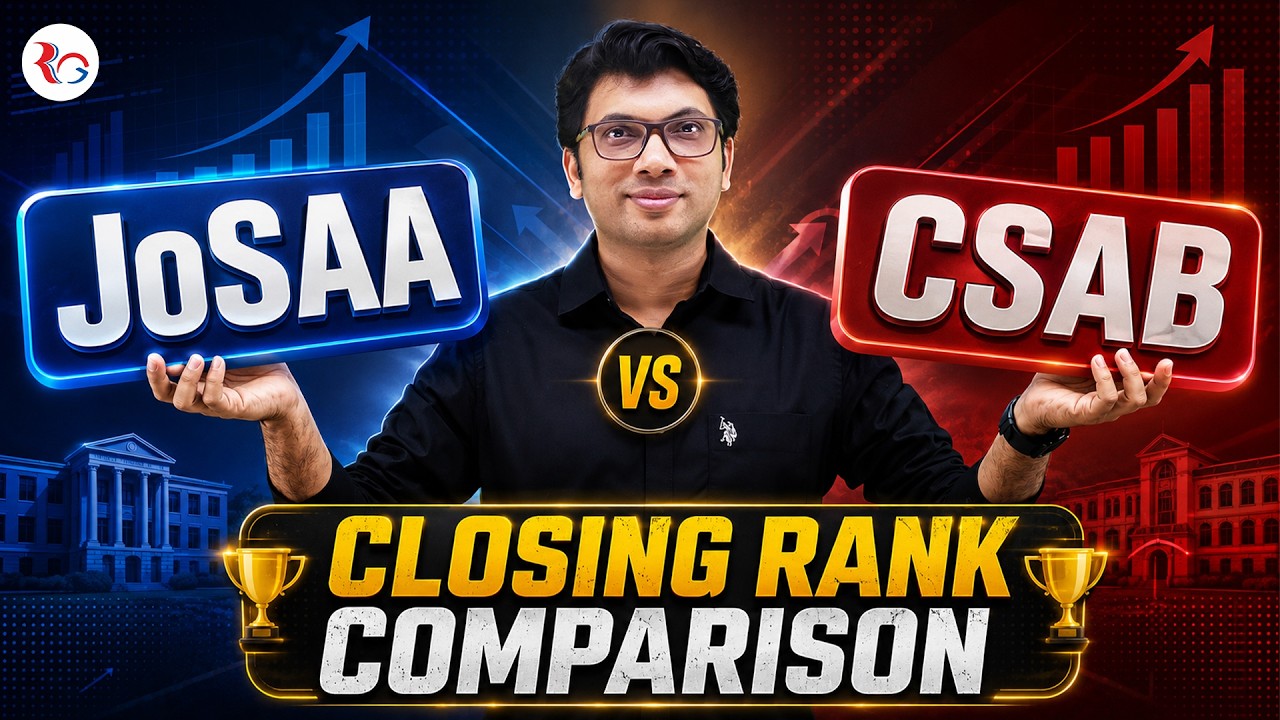CSAB 2026: JoSAA vs CSAB Closing Rank Comparison | How much of an upgrade can you expect? | Prate...