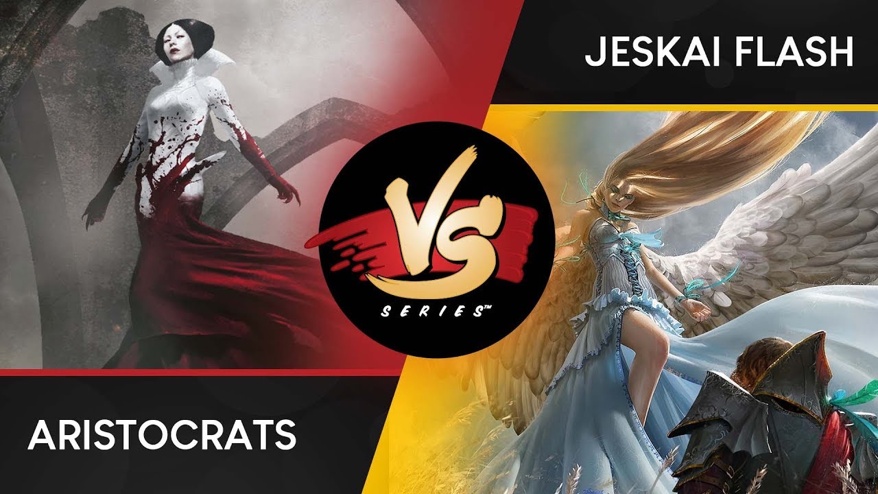 9/5/2018 - Todd VS Ross: Aristocrats VS Jeskai Flash [Historical Pro Tour]