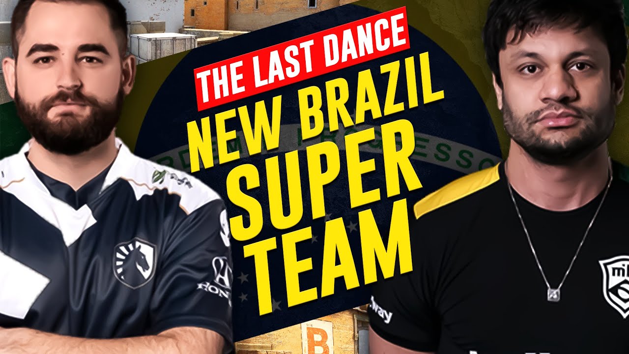 CS:GO - New Brazilian Super Team Last Dance