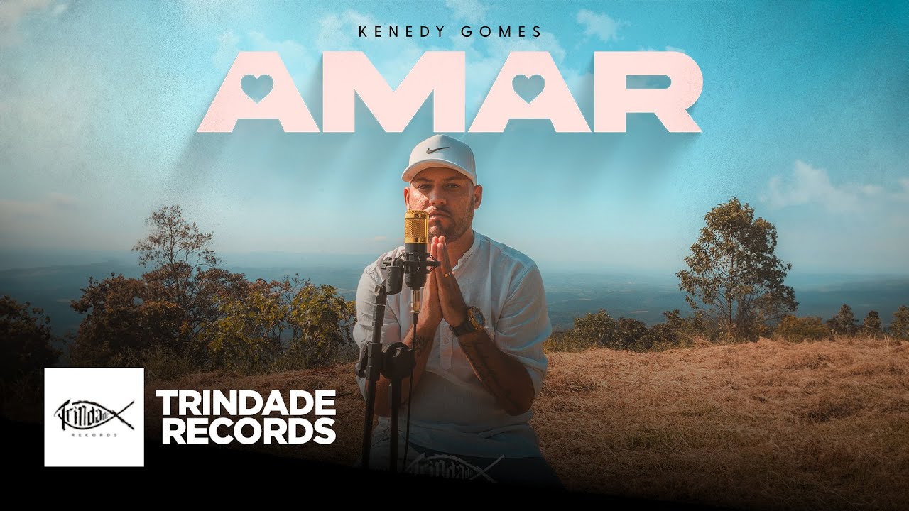 Kenedy Gomes | Amar | Trindade Records | (Vídeo Oficial)