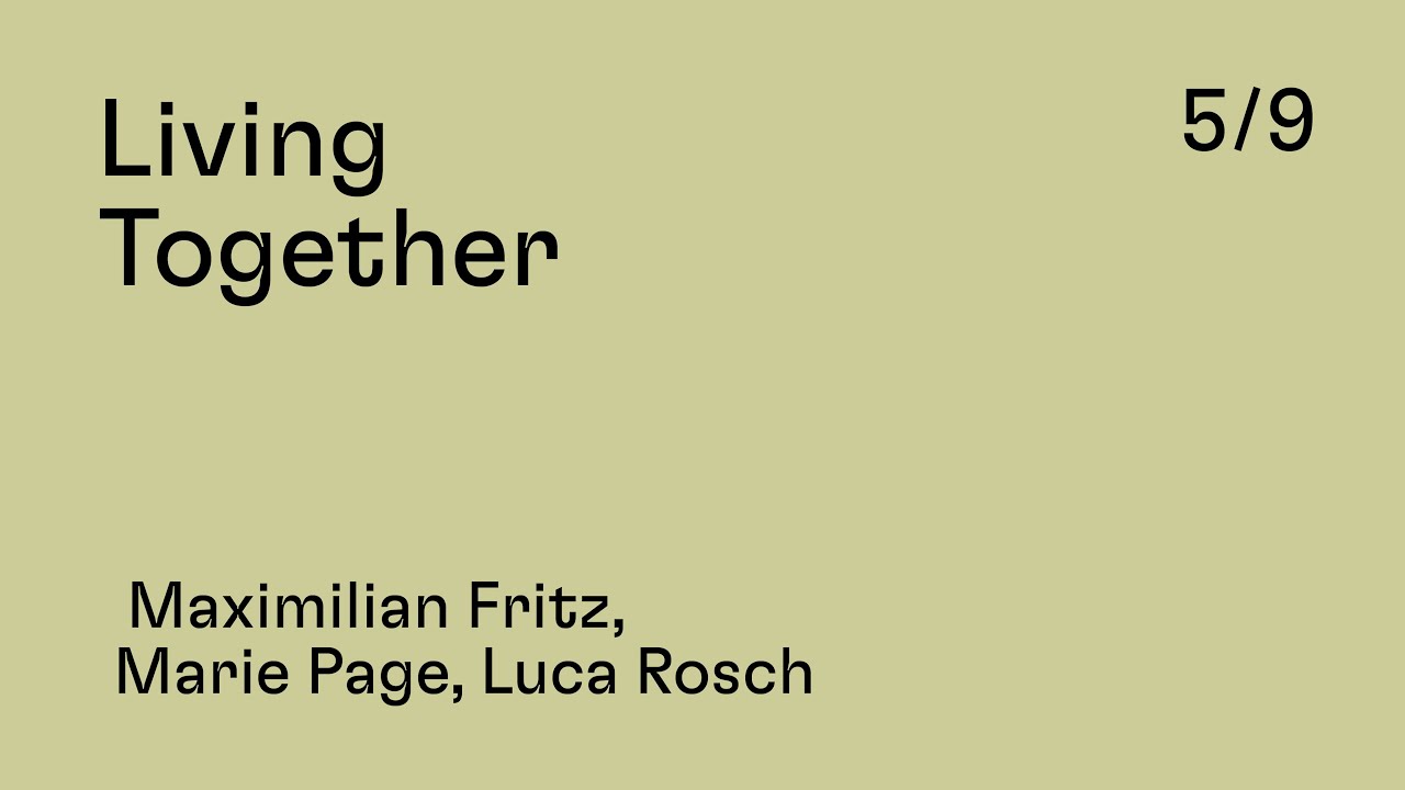What is Next? 5/9: Marie Page, Maximilian Fritz & Luca Rösch