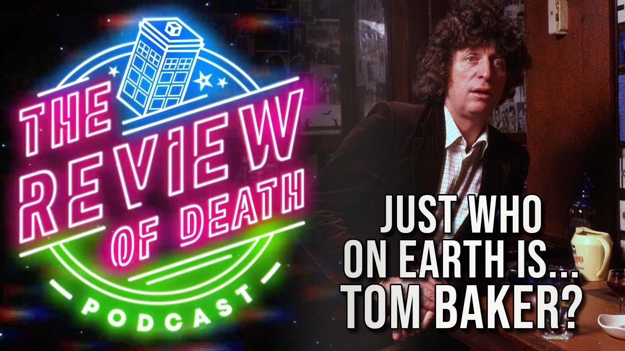 🫣 Just Who on Earth is Tom Baker? commentary