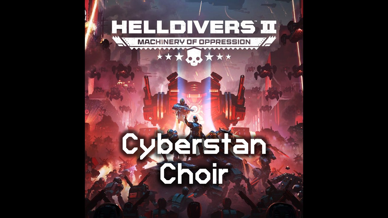 Cyborg Choir Music | Cyborg & Cyberstan Fight Theme | Helldivers 2 OST