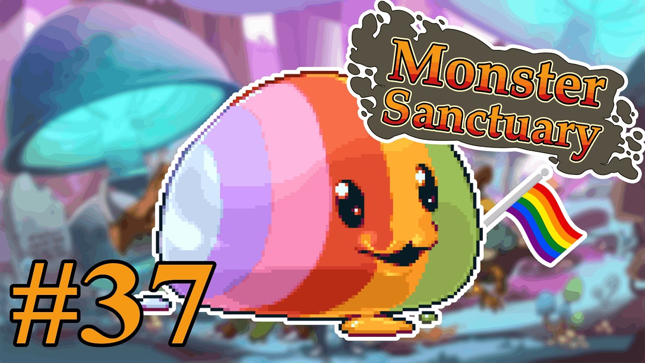 Monster Sanctuary |37| GAY BLOB?!?! - Chilled Out