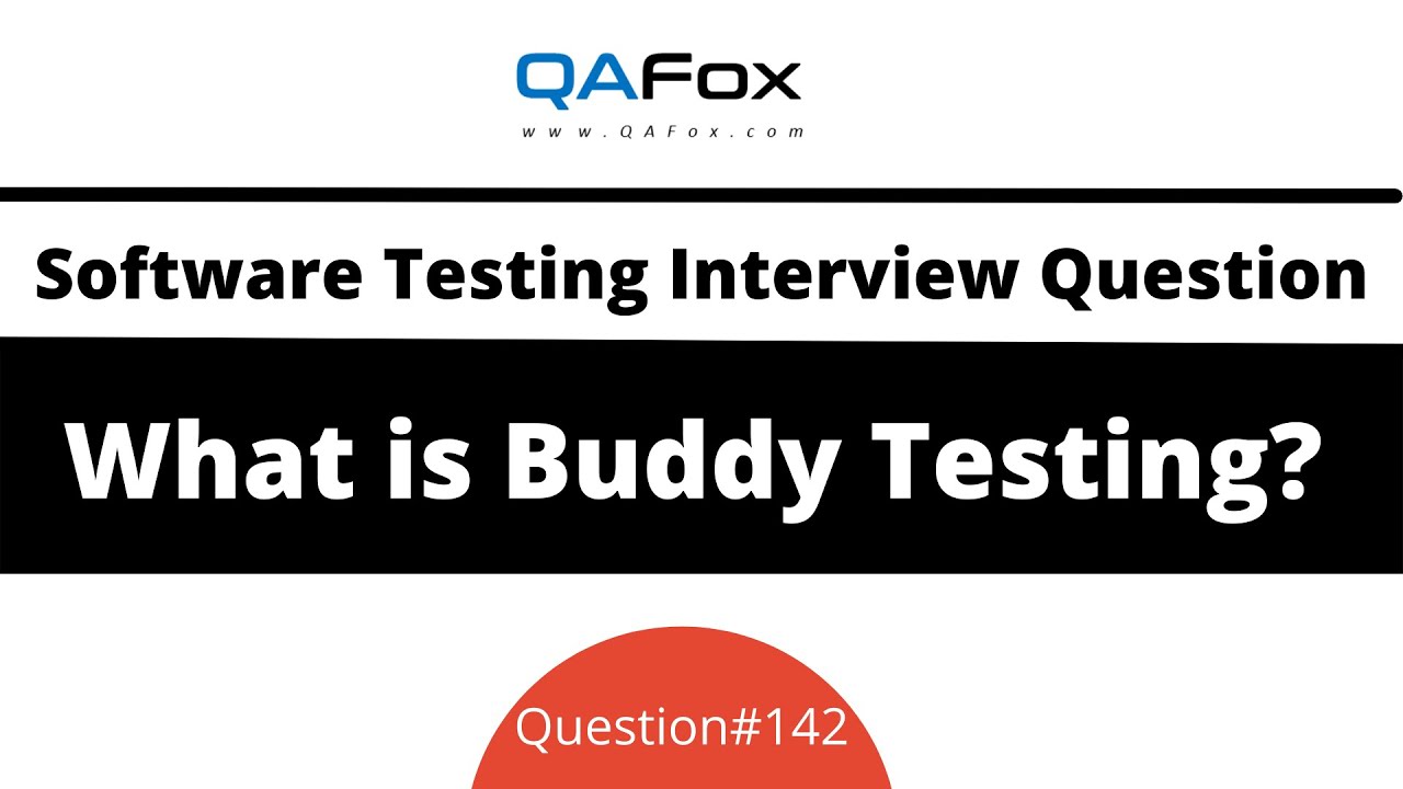 What is Buddy Testing? (Software Testing Interview Question #142)