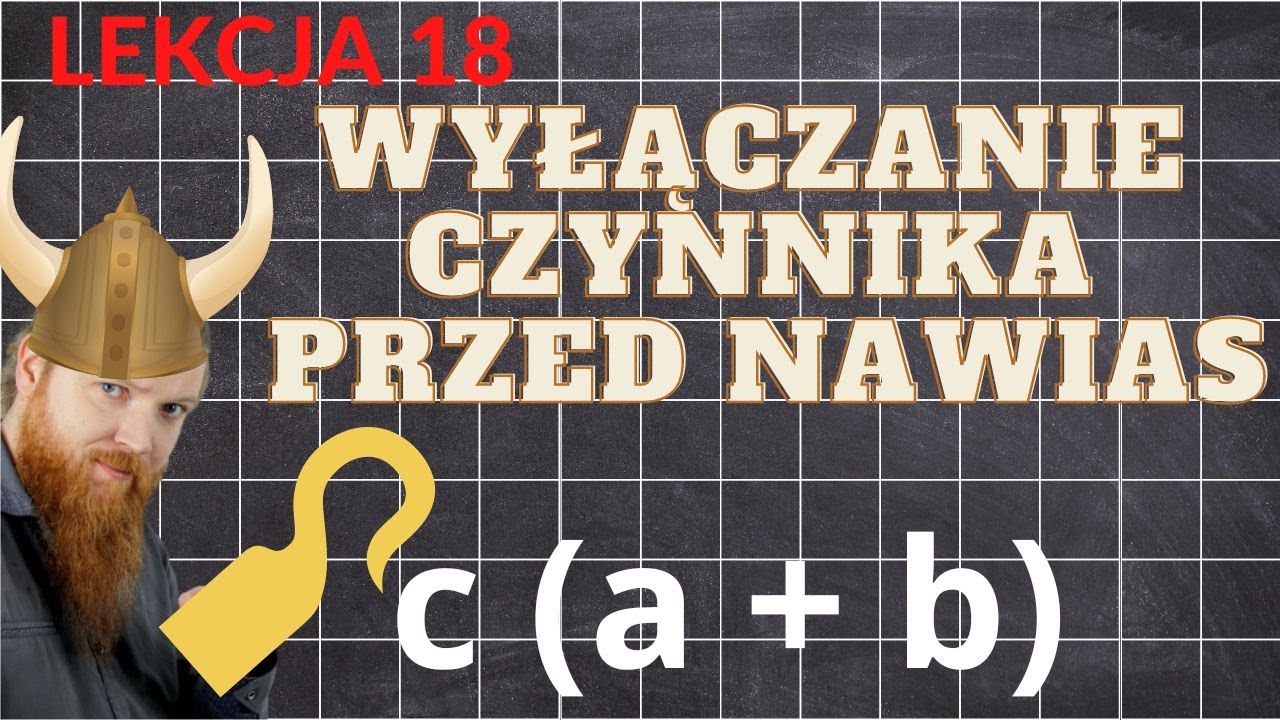 Wyłączanie  wspólnego czynnika przed nawias LEKCJE Z FSOREM #18