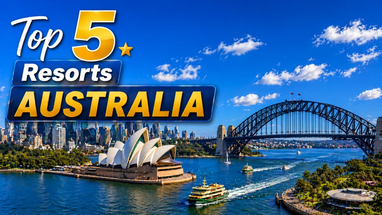Australia: Top 5 Luxury Hotels You Must Experience