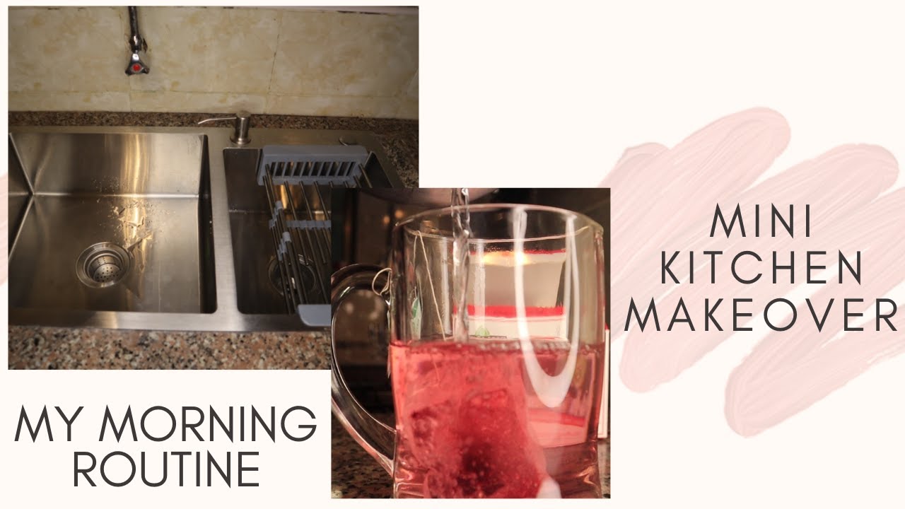 KITCHEN MAKEOVER | MY MORNING ROUTINE | Limitless Mom Ke