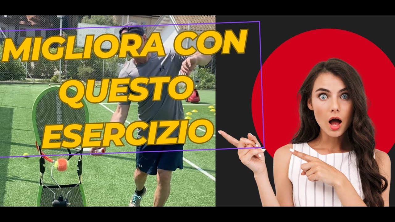 Migliora i tuoi colpi con questi semplici esercizi!