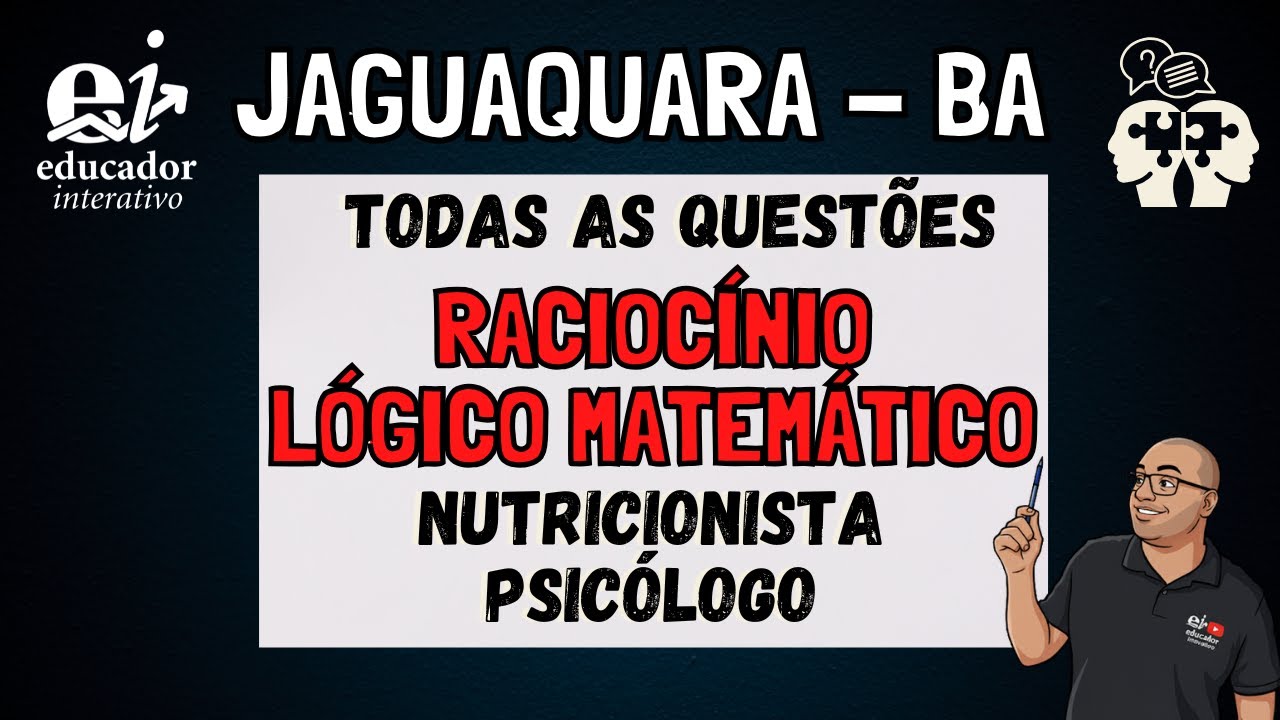 Correção CONCURSO PÚBLICO Raciocínio Lógico Matemático - Jaguaquara - BA 2025