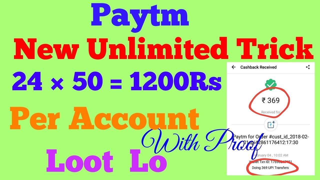 Paytm New Trick 2018 !! Unlimited Earn Money 1200rs Per Account With Proof