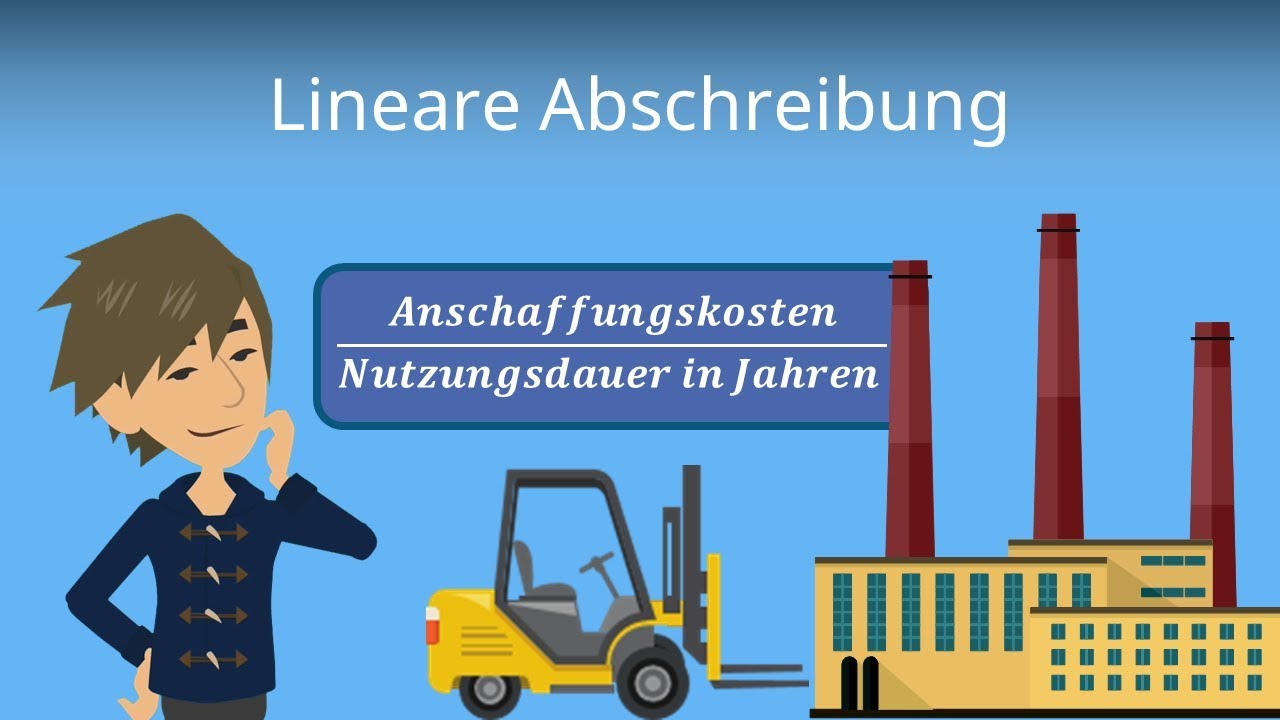 Lineare Abschreibung buchen -  Einfache Erklärung der Berechnung & Formel am Beispiel!
