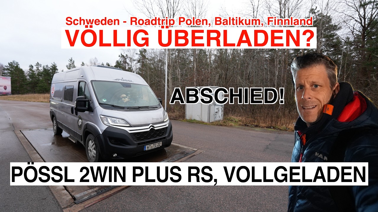 #1077 WAS WIEGT UNSER VAN? Pössl 2WIN Plus RS | Vollgeladen, 3 Monate Roadtrip | Abschied,  Schweden