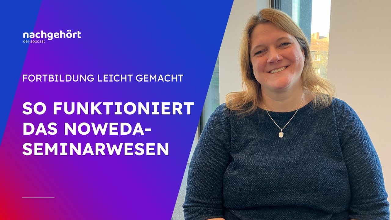 Apotheken-Fortbildung 2026: So funktioniert das NOWEDA-Seminarangebot | nachgehört Der ApoCast