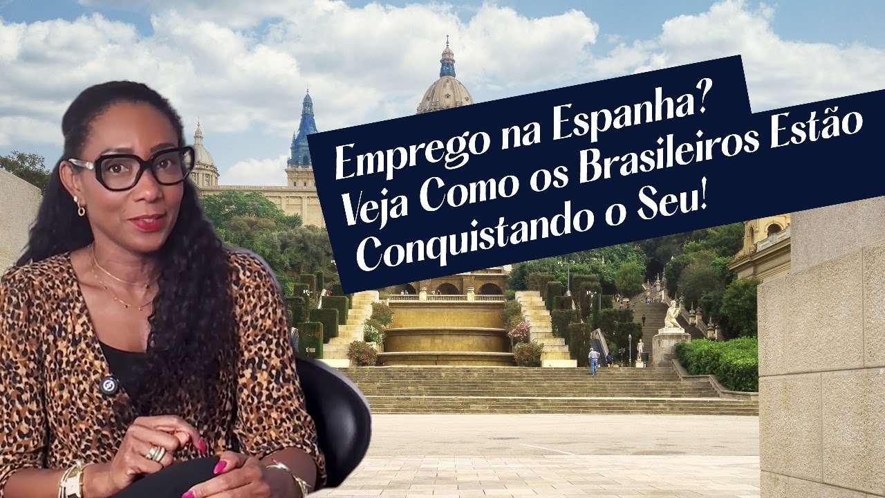 GUIA COMPLETO – COMO CONSEGUIR SEU PRIMEIRO EMPREGO NA ESPANHA COMO BRASILEIRO EM 2025