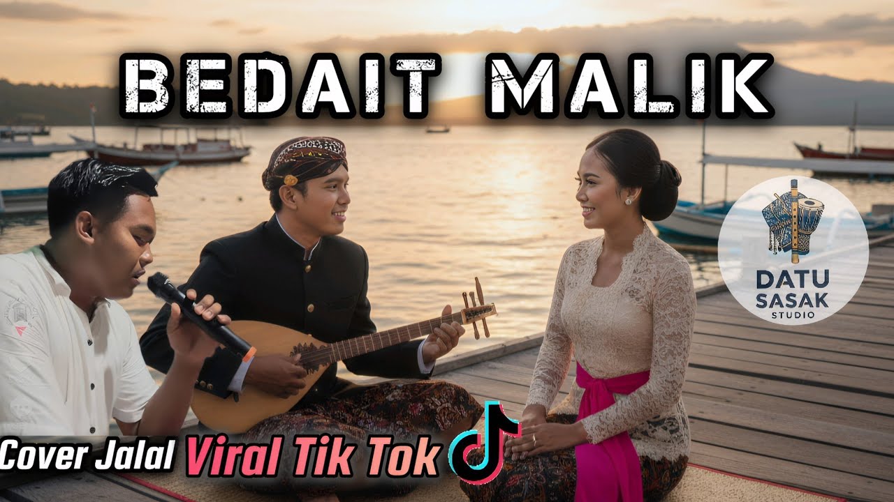 Lagu Sasak BEDAIT MALIK Viral Tik Tok_Cover Jalal DS Studio