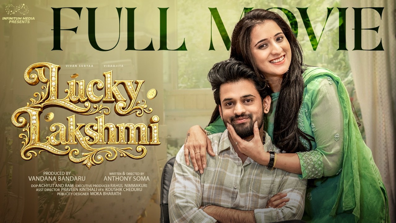 Lucky Lakshmi || Full Movie || Viraajita || Vivan Suryaa | Telugu Web Sereies 2026 | Infinitum Media
