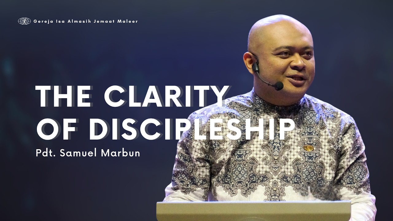 Ibadah Umum | Minggu, 1 Februari 2026 | THE CLARITY OF DISCIPLESHIP | Pdt. Samuel Marbun
