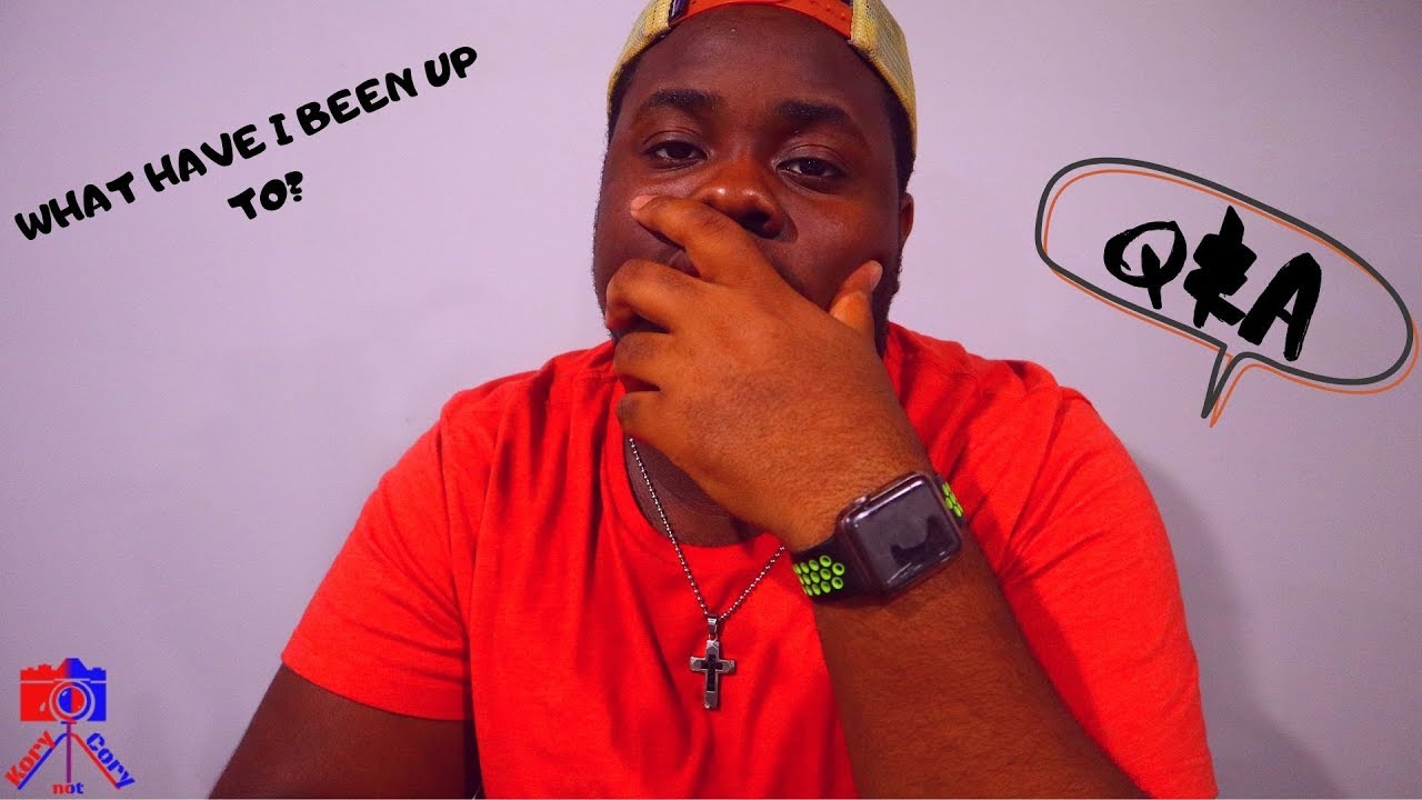 WHAT I'VE BEEN UP TO + Q&A