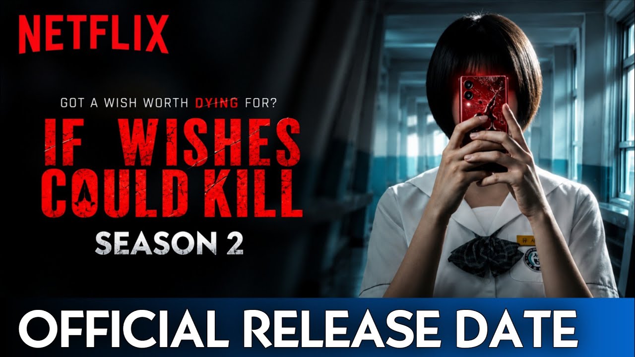 If Wishes Could Kill Season 2 Confirmed? | Netflix Renewal Update