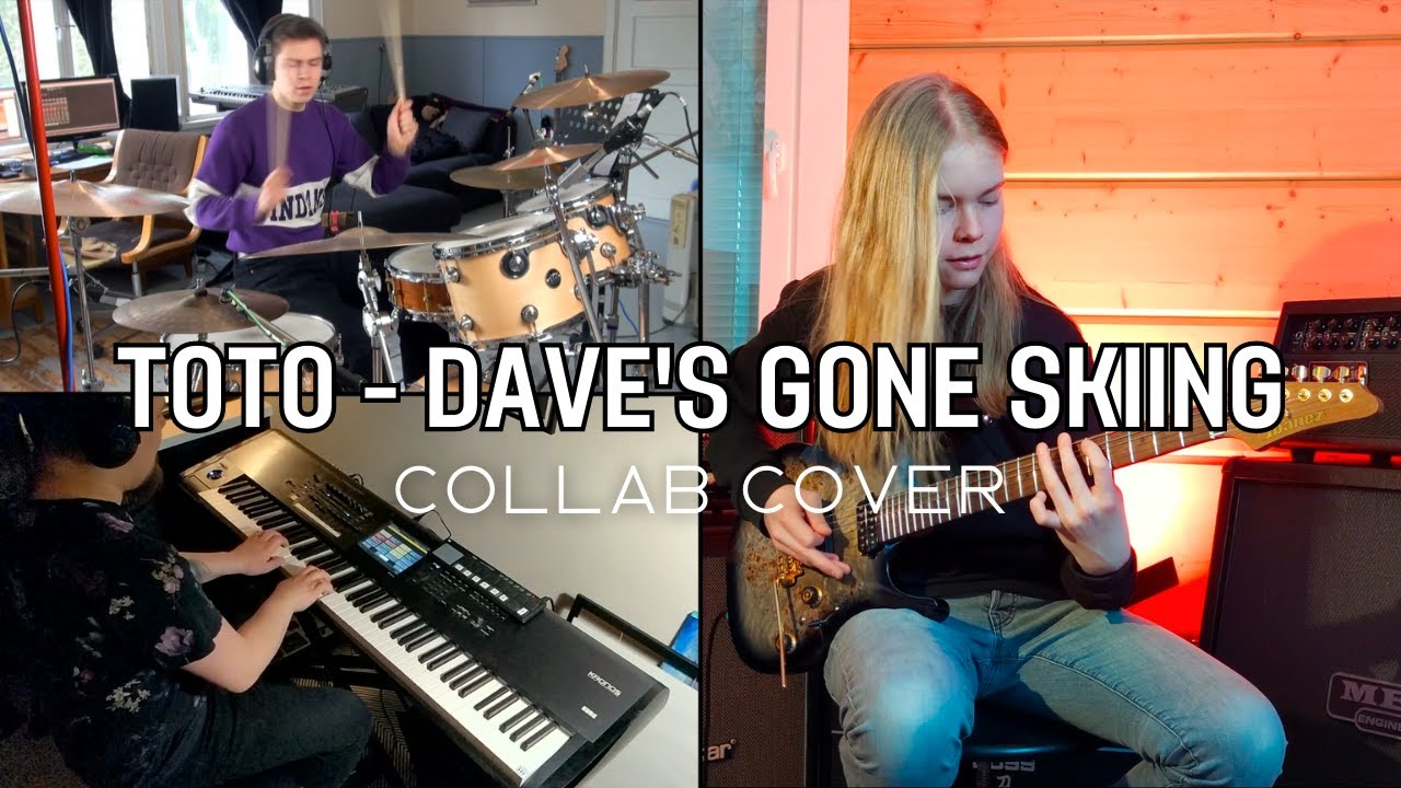 Toto - Dave's Gone Skiing - Collab cover by JRM, Kalle Kontio & Matias Källi