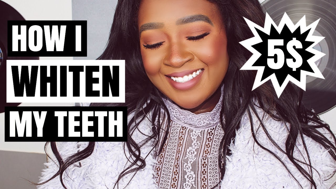 HOW I WHITEN MY TEETH 2019