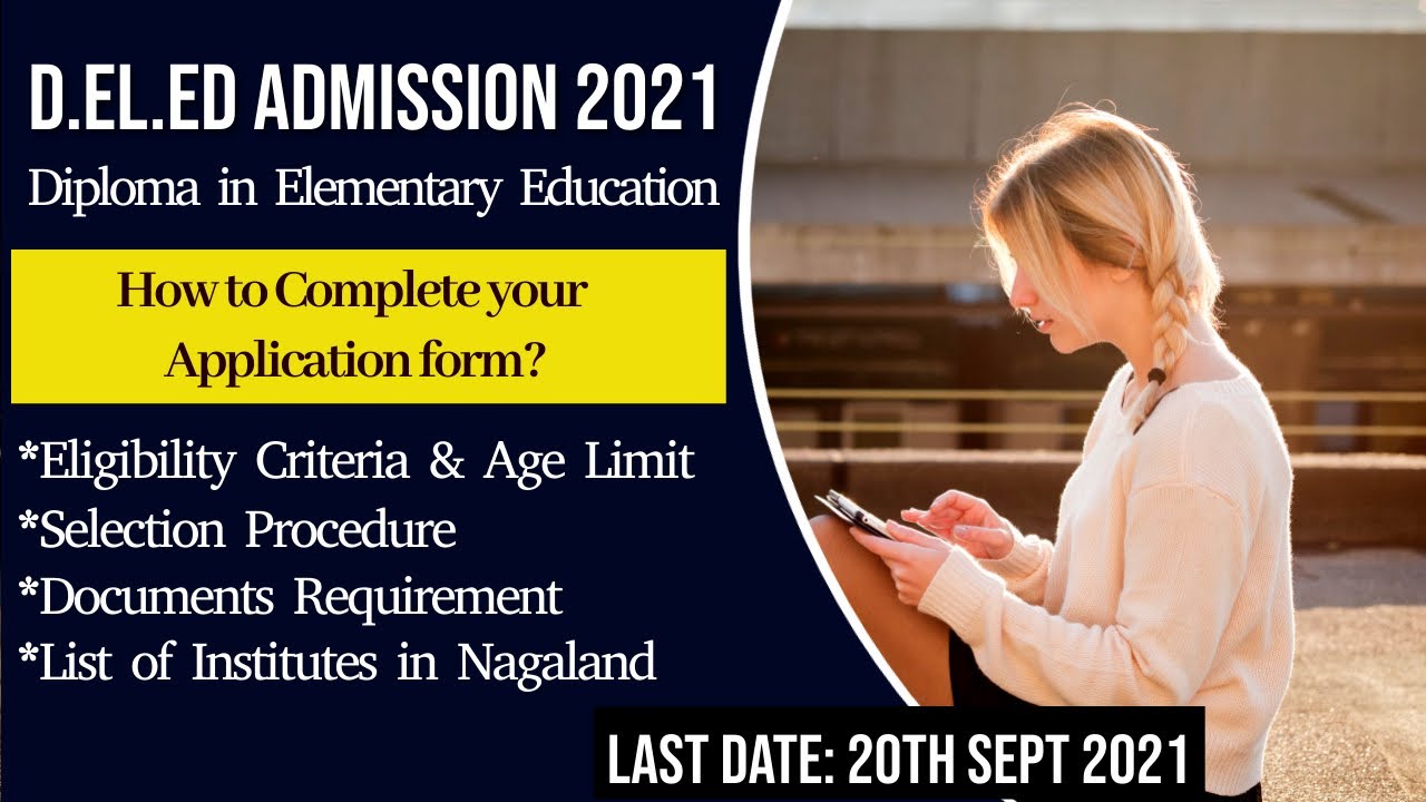 D.EL.ED ADMISSION 2021 | ELIGIBILITY CRITERIA | SELECTION PROCESS | DOCUMENTS REQUIRED | INSTITUTION