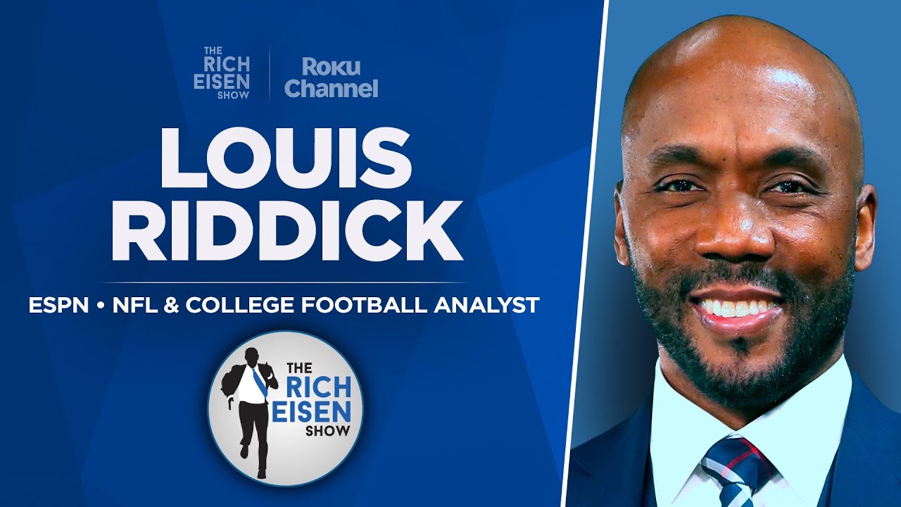 ESPN’s Louis Riddick Talks Micah, McLaurin, Caleb, Arch Manning & More w Rich Eisen | Full Interview