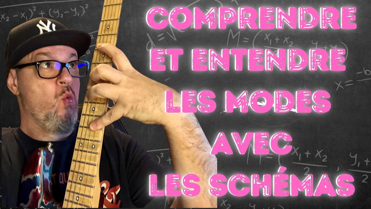 COMPRENDRE ET APPRENDRE LES MODES AVEC LES SCH&Eacute;MAS