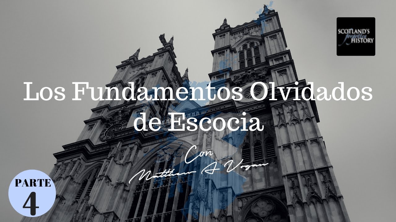 Los Fundamentos Olvidados de Escocia