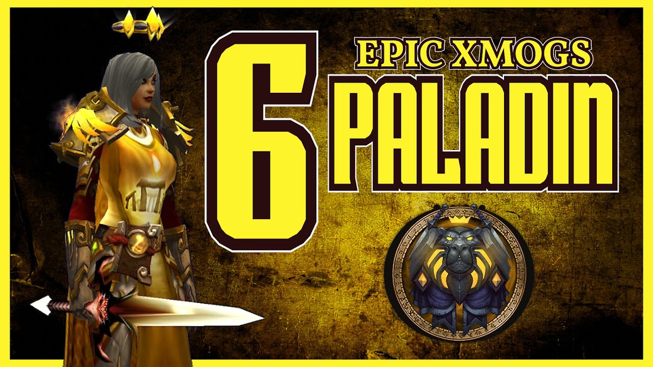 World of Warcraft BFA - 6 Unique Paladin Transmog Sets