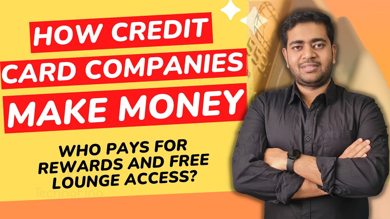 How Do Credit Card Companies Make Money? Who Pays for Rewards and Free Lounge Access? 🔥
