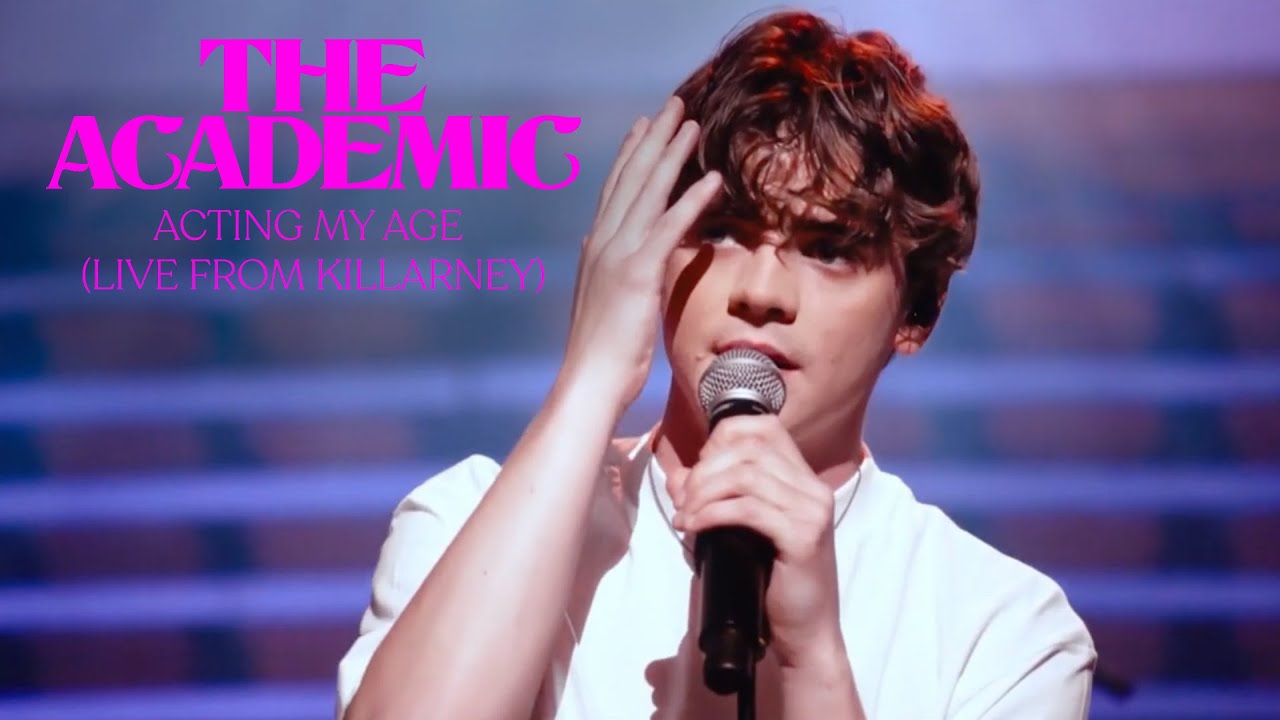 The Academic - Acting My Age (Live from INEC Killarney)