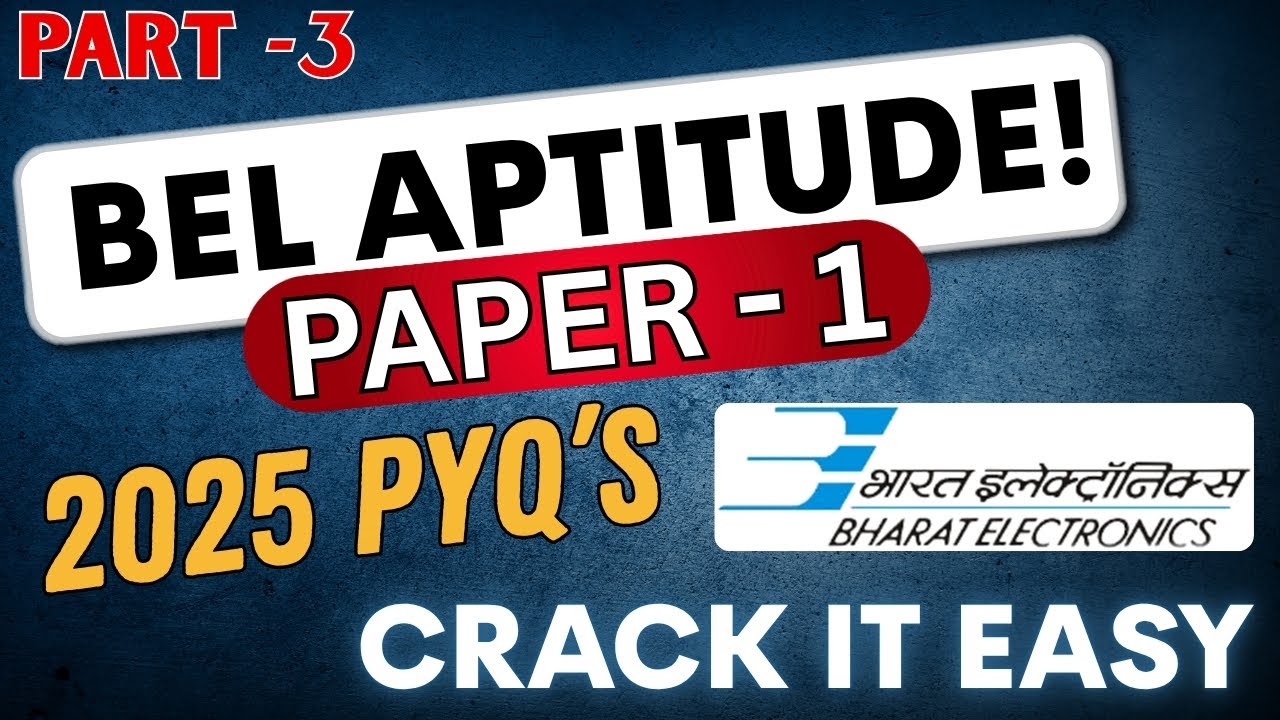 Crack BEL 2025 Aptitude Exam: |Master Aptitude with Top PYQs, Shortcut Methods & Tips|  Part 03 |