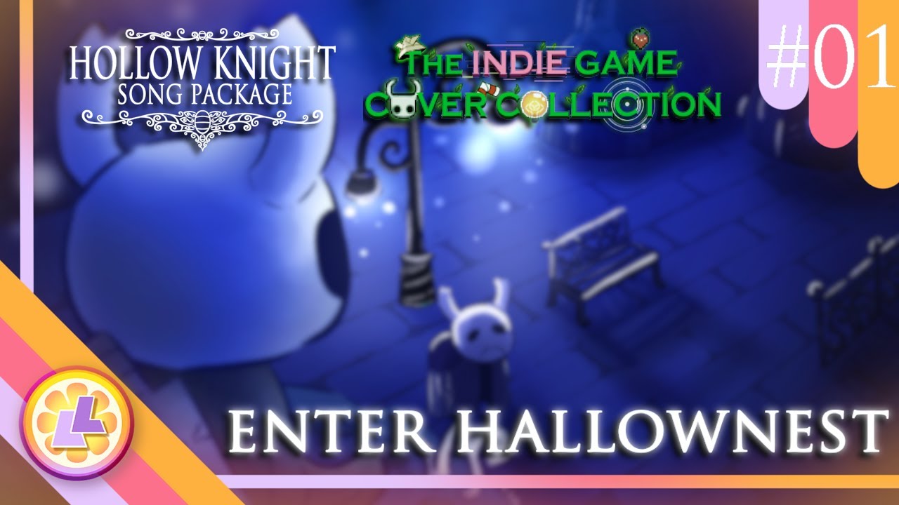 ENTER HALLOWNEST with Lyrics || The Hollow Knight Song Package