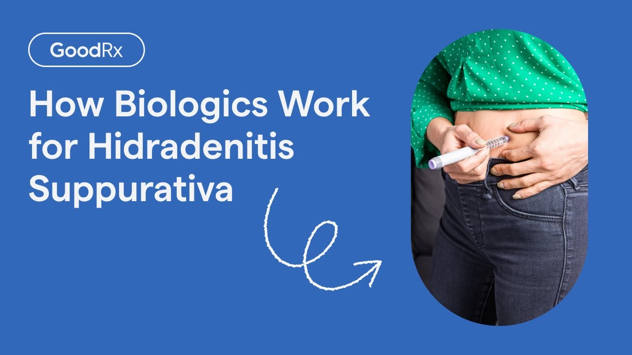 How Biologics Work for Hidradenitis Suppurativa (HS) | GoodRx