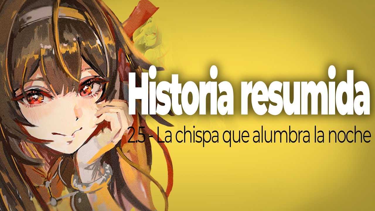 [2.5] RESUMEN de historia:  La chispa que alumbra la noche|  Zenless Zone Zero