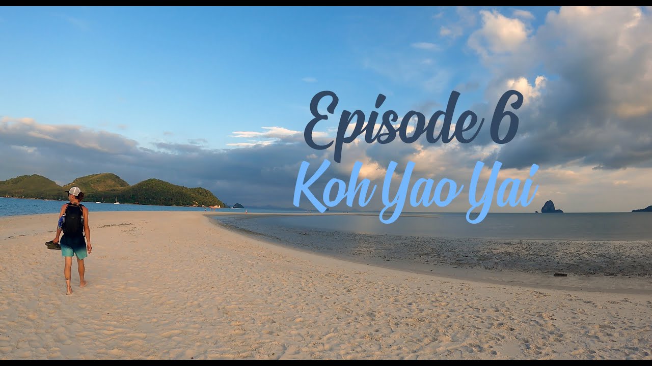 Episode 6 - Koh Yao Yai