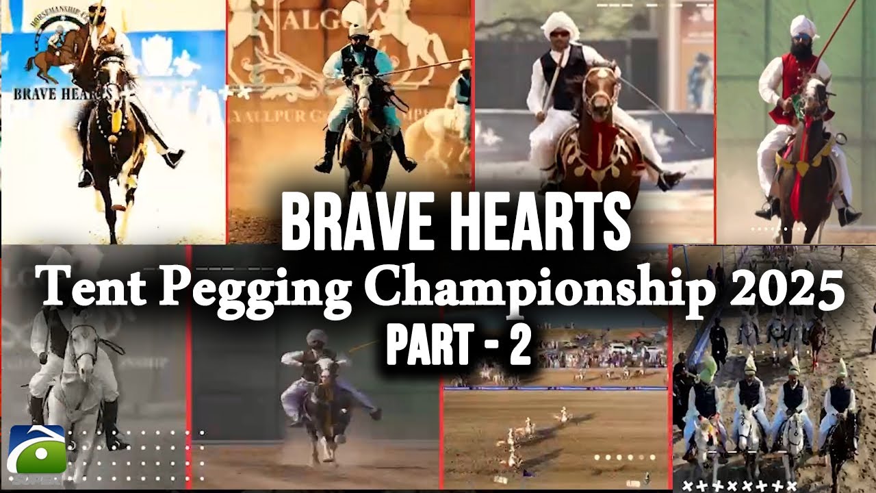 Brave Hearts | Tent Pegging Championship 2025 | Part - 2 | Geo Super