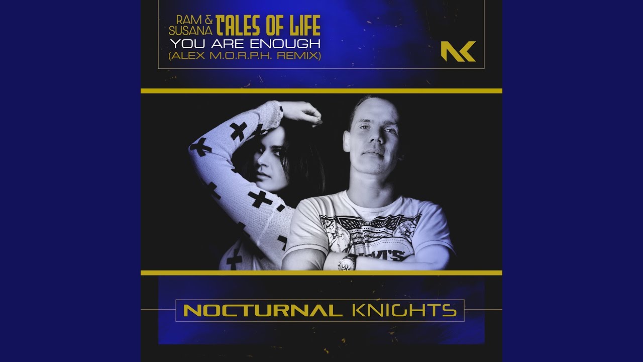 You Are Enough (Alex M.O.R.P.H. Extended Remix)